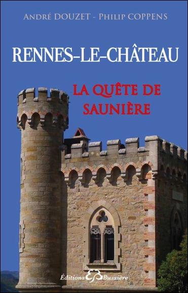 La quête de Saunière. De Rennes-le-Château à Périllos