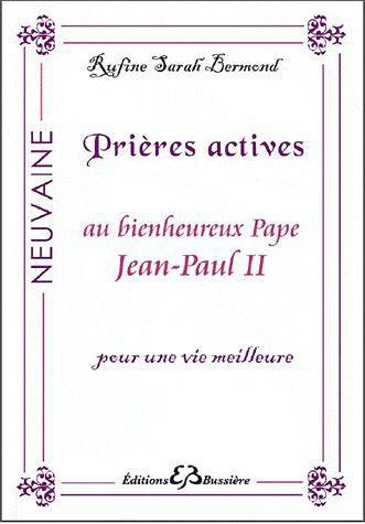 Prières actives au bienheureux pape Jean-Paul II pour une vie meilleure