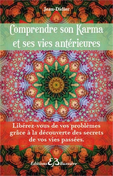 Comprendre son karma et ses vies antérieures