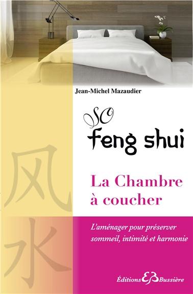 So Feng Shui. La chambre à coucher