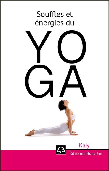 Souffles et énergies du Yoga