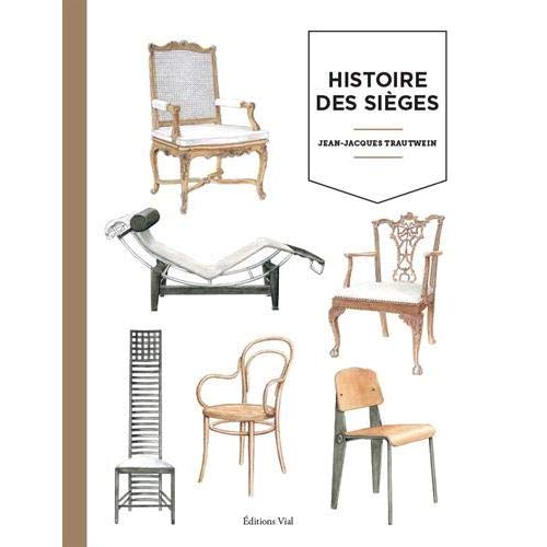 Histoire des sièges