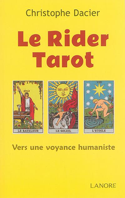 Le Rider Tarot. Vers une voyance humaniste