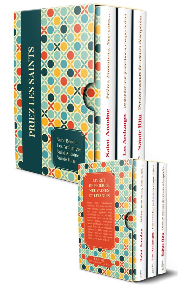 Priez les Saints. Prières, neuvaines et litanies : Saint Antoine ; Sainte Rita ; Saint Benoit et les
