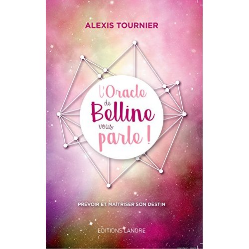 L'oracle de Belline vous parle !