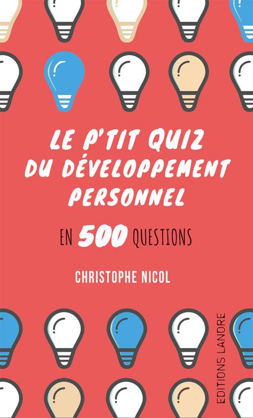 Le p'tit quiz du développement personnel en 500 questions