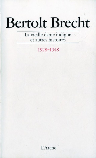 La vieille dame indigne et autres histoires 1928-1948