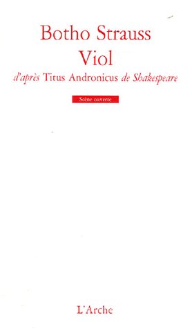 Viol. D'après Titus Andronicus de Shakespeare