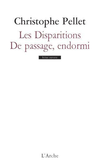 Les Disparitions ; De passage, endormi