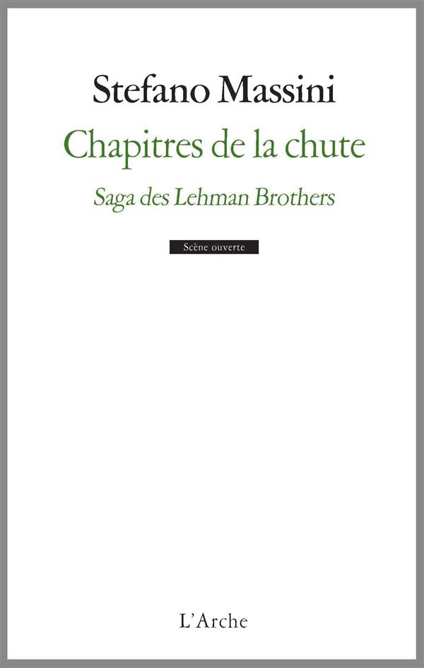 Chapitres de la chute. Saga des Lehman Brothers