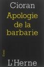 Apologie de la Barbarie. Berlin-Bucarest (1932-1941)