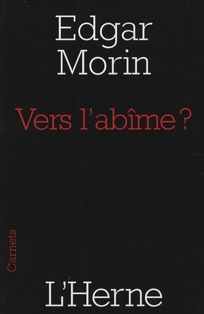 Vers l'abîme ?