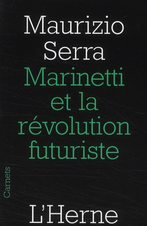 Marinetti et la révolution futuriste