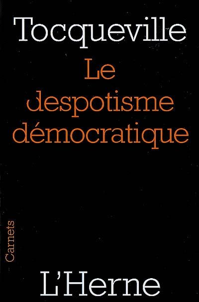 Le despotisme démocratique
