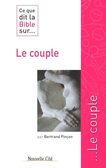 Ce que dit la Bible sur... le couple