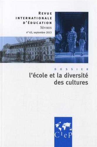 Revue internationale d'éducation N° 63, septembre 2013 : L'école et la diversité des cultures