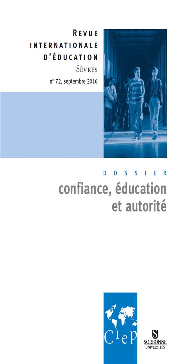 Revue internationale d'éducation N° 72, septembre 2016 : Confiance, éducation et autorité