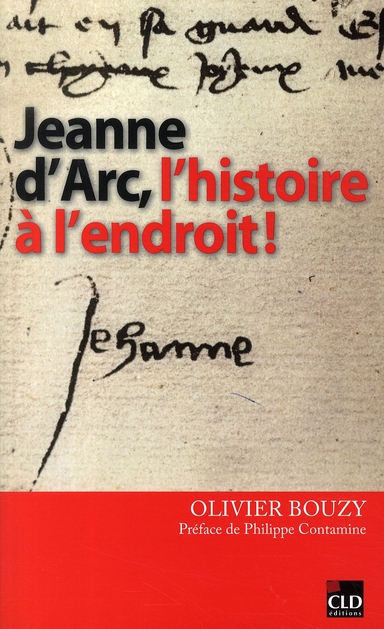 Jeanne d'Arc, l'histoire à l'endroit