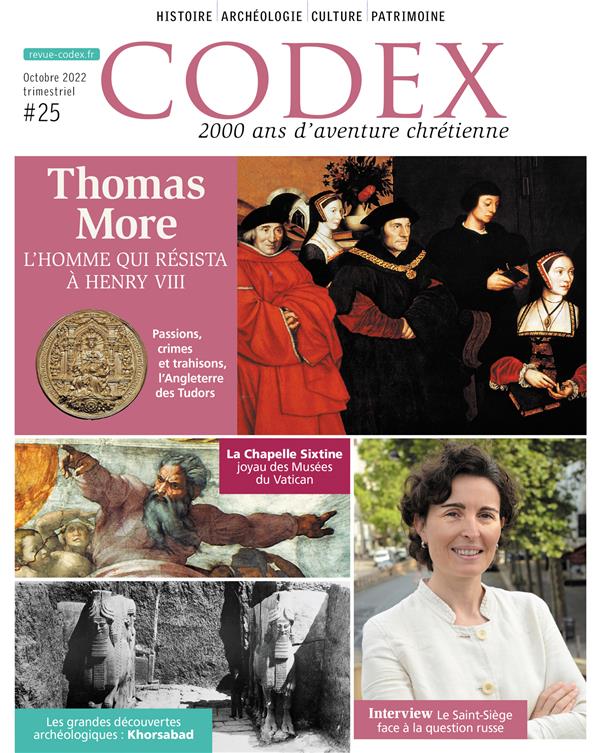Codex N° 25, octobre 2022 : Thomas More. L'homme qui résista à Henri VIII