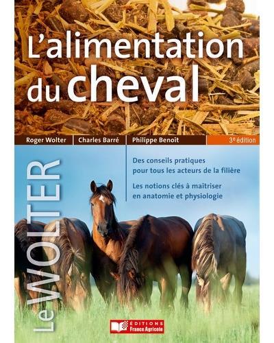 L'alimentation du cheval. 3e édition