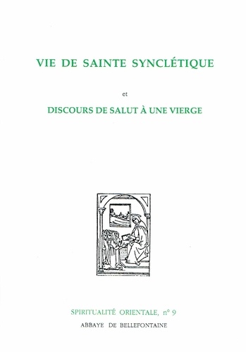 VIE DE SAINTE SYNCLETIQUE ET DISCOURS DE SALUT A UNE VIERGE