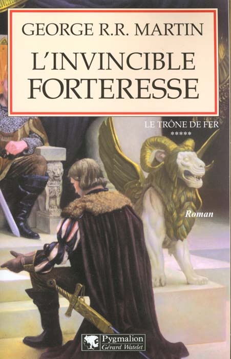 Le trône de fer (A game of Thrones) Tome 5 : L'invincible forteresse