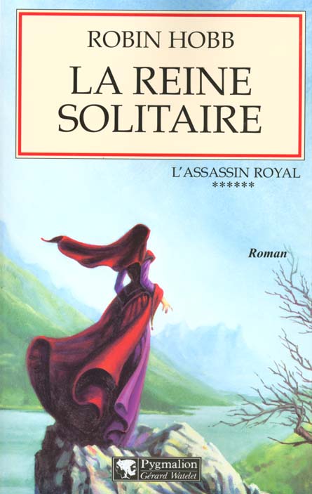 L'Assassin royal Tome 6 : La reine solitaire