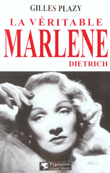 La véritable Marlène Dietrich