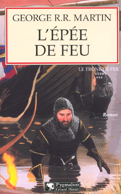Le trône de fer (A game of Thrones) Tome 7 : L'épée de feu