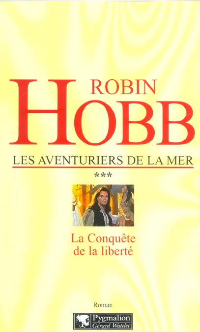 Les aventuriers de la mer Tome 3 : La conquête de la liberté