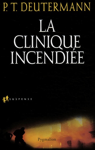 La clinique incendiée