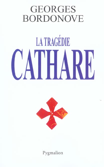 La tragédie cathare