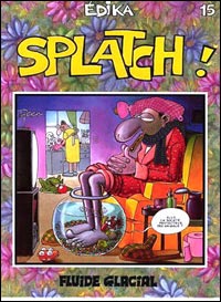 Edika Tome 15 : Splatch !