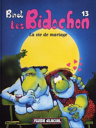 Les Bidochon Tome 13 : La vie de mariage