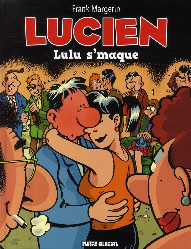 Lucien Tome 6 : Lulu s'maque
