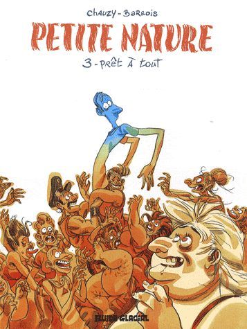 Petite Nature Tome 3 : Prêt à tout