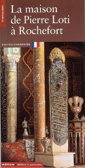 La maison de Pierre Loti à Rochefort