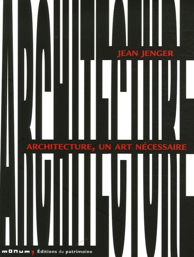 Architecture, un art nécessaire