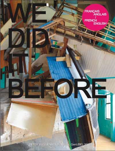 We did it before We will do it again. Peter Buggenhout, Edition bilingue français-anglais