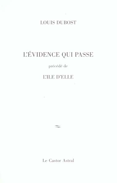 L'évidence qui passe précédé de L'île d'elle