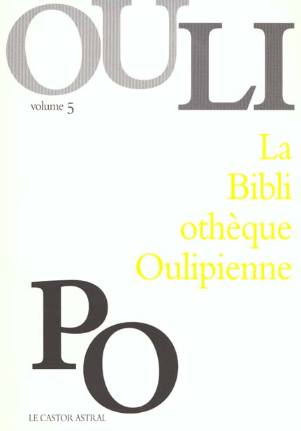 La Bibliothèque Oulipienne. Volume 5