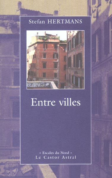Entre villes. Histoires en chemin