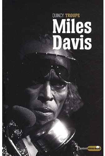Miles Davis. Miles et moi
