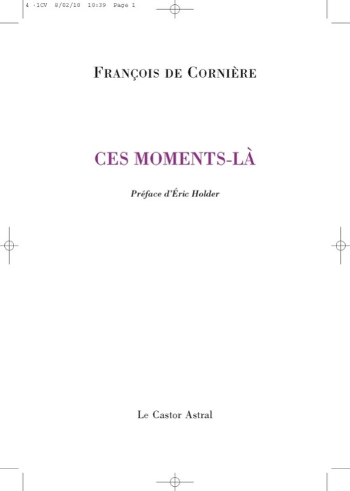 Ces moments-là. Poèmes 1980-2010