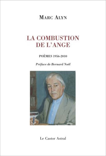 La combustion de l'ange. Poèmes 1956-2011
