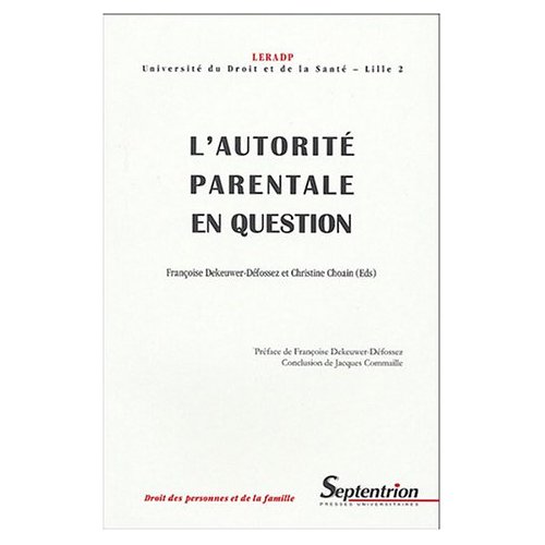 L'autorité parentale en question. Journée d'études des 13 et 14 décembre 2001