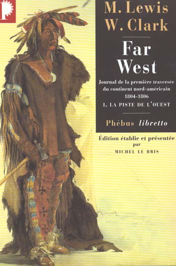 Far West. Tome 1, La piste de l'Ouest