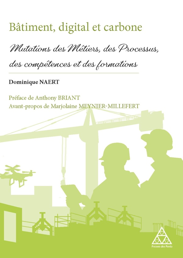Bâtiment, digital et carbone. Mutations des Métiers, des Processus, des compétences et des formation