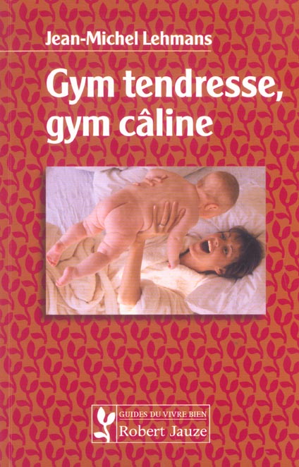 Gym tendresse, gym câline