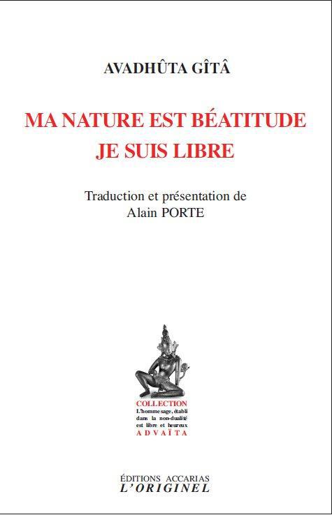 Ma nature est Béatitude. Je suis libre, 2e édition